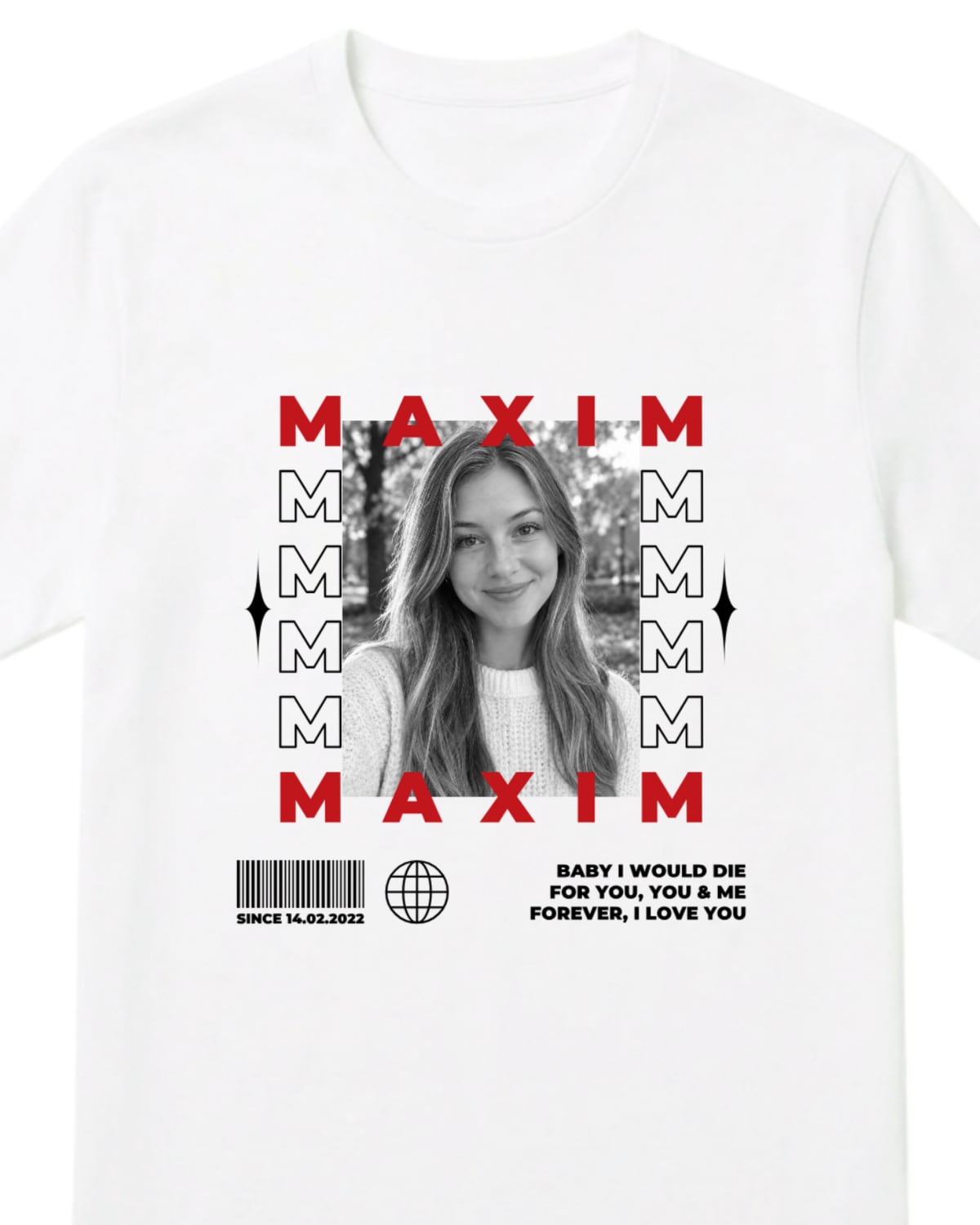 Белая футболка с именем MAXIM стопкой, чёрно-белым фото девушки и датой SINCE 14.02.2022 под штрихкодом